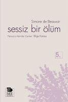 Sessiz Bir Ölüm - De Beauvoir, Simone