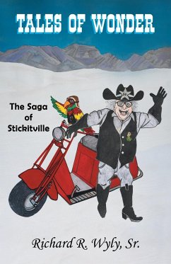 Tales of Wonder The Saga of Stickitville - Wyly, Richard R.