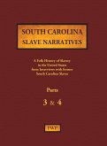 South Carolina Slave Narratives - Parts 3 & 4