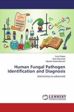 Human Fungal Pathogen Identification and Diagnosis - Raiesi, Omid;Shamsaei, Sina;Mohseni, Maedeh Sadat
