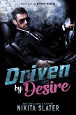 Driven by Desire (Driven Hearts, #1) (eBook, ePUB)