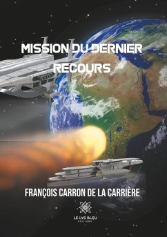 Mission du dernier recours - Carron de la Carrière, François
