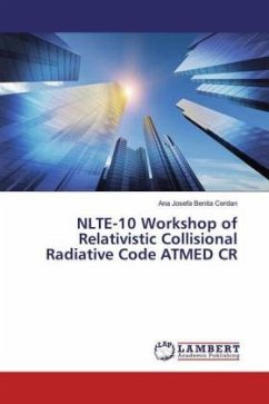 NLTE-10 Workshop of Relativistic Collisional Radiative Code ATMED CR - Benita Cerdan, Ana Josefa