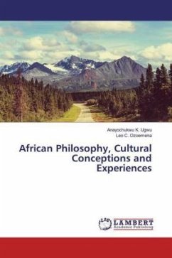 African Philosophy, Cultural Conceptions and Experiences