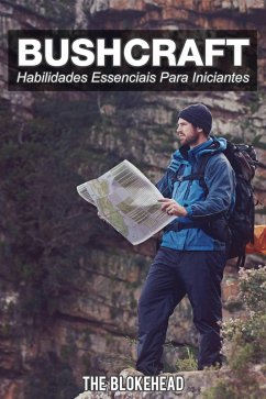 Cover Bushcraft - 7 Habilidades Essenciais para Iniciantes (eBook, ePUB)