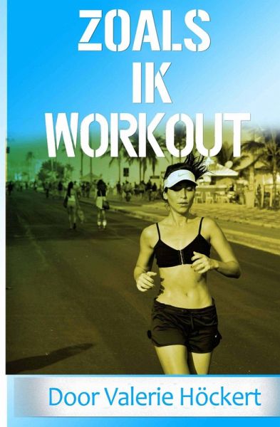 Zoals ik Workout (eBook, ePUB) Zoals ik Workout (eBook, ePUB)