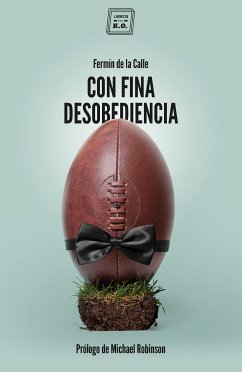 Con fina desobediencia (eBook, ePUB) - de la Calle, Fermín