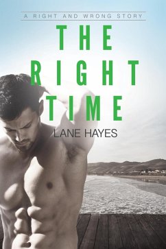 The Right Time (Right and Wrong Stories, #3) (eBook, ePUB) - Hayes, Lane