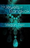 Jewels of Bangkok (Infinitum Government, #2) (eBook, ePUB) Jewels of Bangkok (Infinitum Government, #2) (eBook, ePUB)