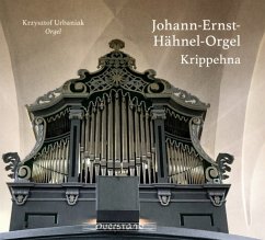 Johann-Ernst-Hähnel-Orgel Krippehna - Urbaniak,Krzysztof