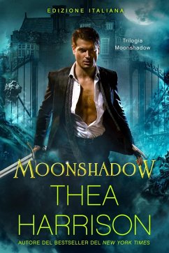 Cover Moonshadow: Edizione Italiana (Trilogia Moonshadow, #1) (eBook, ePUB)