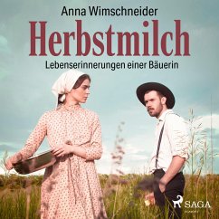 Herbstmilch - Lebenserinnerungen einer Bäuerin (Ungekürzt) (MP3-Download) - Wimschneider, Anna