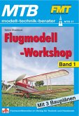 Flugmodell-Workshop Band 1 (eBook, ePUB) Flugmodell-Workshop Band 1 (eBook, ePUB)