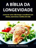 Biblia da Longevidade (eBook, ePUB) Biblia da Longevidade (eBook, ePUB)