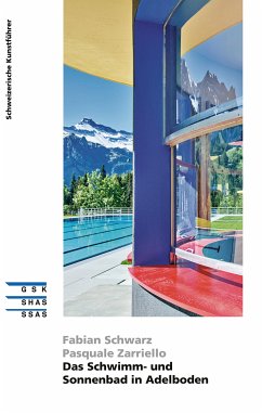 Das Schwimm- und Sonnenbad in Adelboden (eBook, ePUB) - Schwarz, Fabian; Zarriello, Pasquale