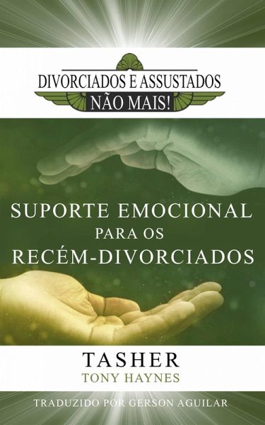 Divorciados e Assustados Não Mais! (eBook, ePUB)