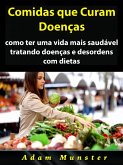 Comidas que Curam Doencas (eBook, ePUB) Comidas que Curam Doencas (eBook, ePUB)