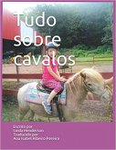 Tudo sobre cavalos (eBook, ePUB) Tudo sobre cavalos (eBook, ePUB)