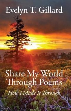 Share My World Through Poems (eBook, ePUB) - Gillard, Evelyn T
