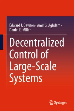 Decentralized Control of Large-Scale Systems (eBook, PDF) - Davison, Edward J.; Aghdam, Amir G.; Miller, Daniel E.