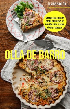 Cover Olla De Barro: Maravilloso Libro De Cocina De Recetas De Cocción Lenta (Cocina Rápida Y Sabrosa) (eBook, ePUB)