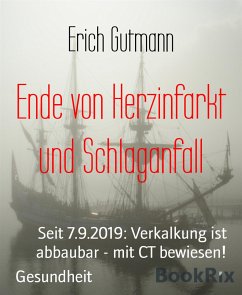 Ende von Herzinfarkt und Schlaganfall (eBook, ePUB) - Gutmann, Erich