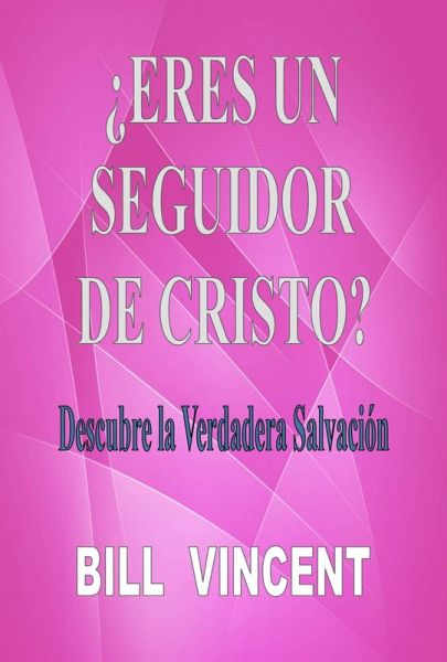 ¿Eres un seguidor de Cristo? (eBook, ePUB)