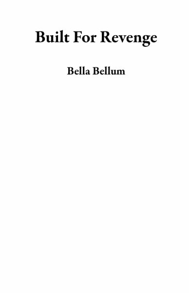 Built For Revenge (eBook, ePUB) Built For Revenge (eBook, ePUB)