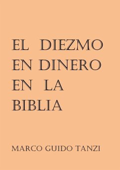 El diezmo en dinero en la Biblia (eBook, ePUB) Cover El diezmo en dinero en la Biblia (eBook, ePUB)