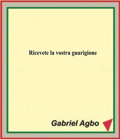 Cover Ricevete la vostra guarigione (eBook, ePUB)