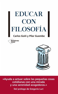 Educar con filosofía (eBook, ePUB) - Goñi, Carlos; Guembe, Pilar