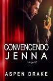 Convencendo Jenna (Abrigo #2) (eBook, ePUB)