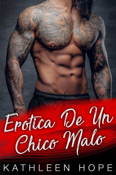 Erótica de un Chico Malo (eBook, ePUB) Erótica de un Chico Malo (eBook, ePUB)