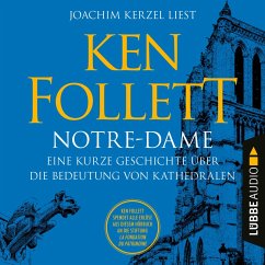 Notre-Dame - Eine kurze Geschichte über die Bedeutung von Kathedralen (MP3-Download) - Follett, Ken