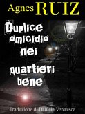 Duplice omicidio nei quartieri bene (eBook, ePUB) Duplice omicidio nei quartieri bene (eBook, ePUB)