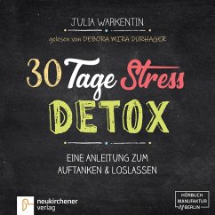 30 Tage Stress-Detox (MP3-Download) - Warkentin, Julia