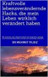 Kraftvolle lebensverändernde Hacks,... - Bild 1