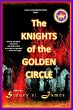 The Knights of the Golden Circle... - Bild 1