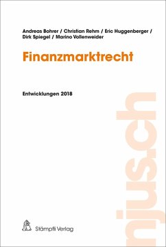 Finanzmarktrecht (eBook, PDF) - Bohrer, Andreas; Rehm, Christian; Huggenberger, Eric; Spiegel, Dirk; Vollenweider, Marino