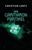 Das Garmaron-Partikel (eBook, ePUB)