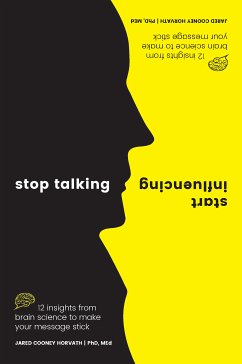 Stop Talking, Start Influencing (eBook, ePUB) - Horvath, Jared Cooney