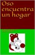Oso encuentra un hogar (eBook, ePUB) - Bild 1