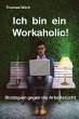 Ich bin ein Workaholic! (eBook, ePUB) - Bild 1