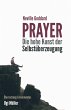 Prayer - Die hohe Kunst der... - Bild 1