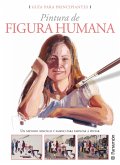 Guía para principiantes. Pintura de figura humana (eBook, ePUB)