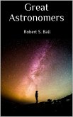 Great Astronomers (eBook, ePUB) Great Astronomers (eBook, ePUB)