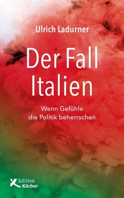 Der Fall Italien (eBook, ePUB) - Ladurner, Ulrich