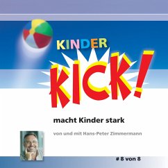 Kinder KIck! macht Kinder stark (MP3-Download) - Zimmermann, Hans-Peter