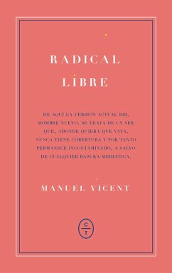 Radical libre (eBook, ePUB) - Vicent, Manuel