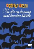Nu dör en konung med hundra hästar (eBook, ePUB) Nu dör en konung med hundra hästar (eBook, ePUB)